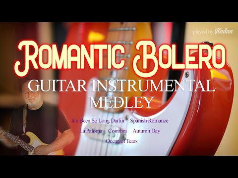 Romantic Bolero Medley - Guitar Instrumental