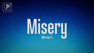 Maroon 5 - Misery (Lyrics)