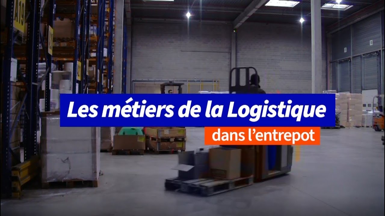 Les métiers de la logistique dans l'entrepôt