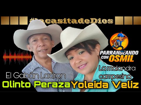Yoleida Veliz "La malandra campesina" y Olinto Peraza "El gabán ladrón"