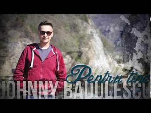 Johnny Badulescu-Pentru tine