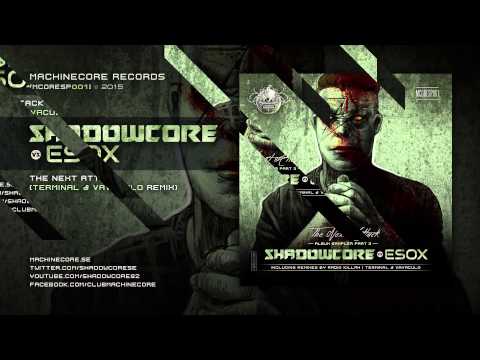 [Mcoresp001] Shadowcore Vs Esox - The Next Attack (Terminal & Vavaculo Remix)