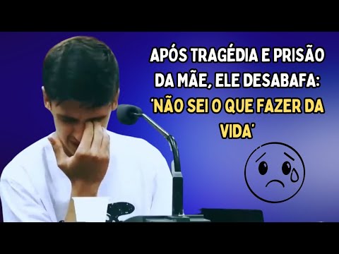 💔 Filho se emociona em depoimento: “Estou sem ninguém, não sei para onde ir”