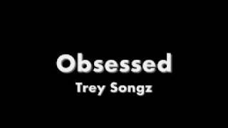 Trey Songz - Obsessed