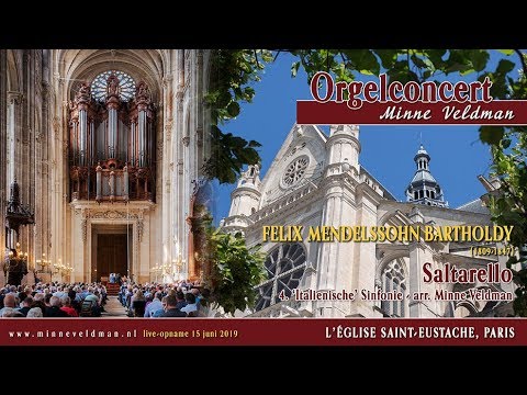 Minne Veldman - Saltarello (F. Mendelssohn) - Saint-Eustache Paris