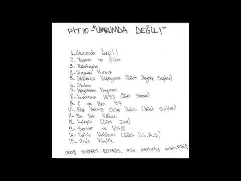 06. Pit10 - Okulum (Umrumda Değil)