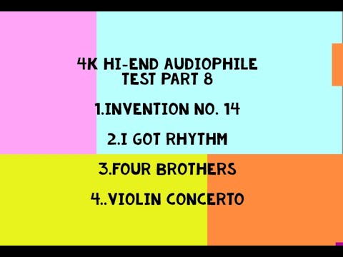 4K Hi-End Audiophile Test Part 8