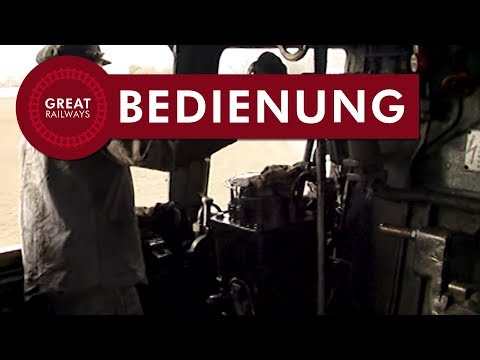 Die Dampflokomotive Teil 5 - Bedienung - German • Great Railways
