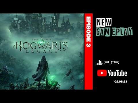Hogwarts Legacy - Walkthrough Gameplay Episode 3 | PS5