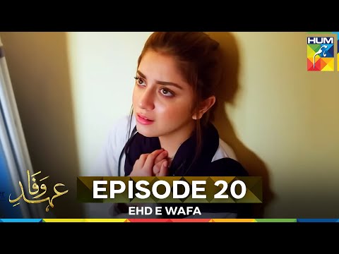 Ehd e Wafa Episode 20