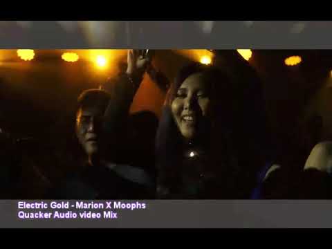 Electric Gold - Marion X Moophs (Quacker Audio Video Mix)