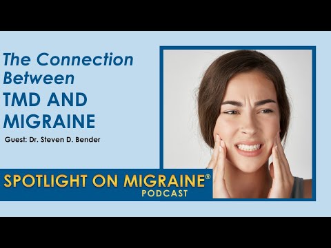 The Connection Between TMD and Migraine - Spotlight on Migraine S3:Ep24