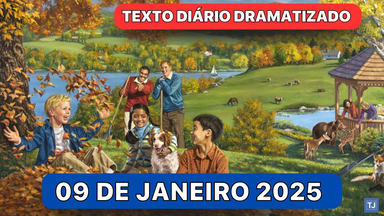 Texto Diário Hoje Dramatizado JW: 09 de Janeiro