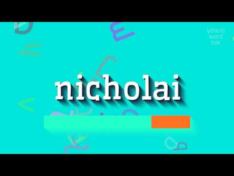 How to say "nicholai"! (High Quality Voices)