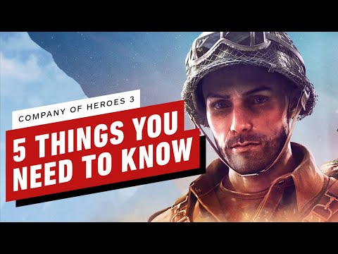 Company of Heroes 3 - 5 Things You Need to Know