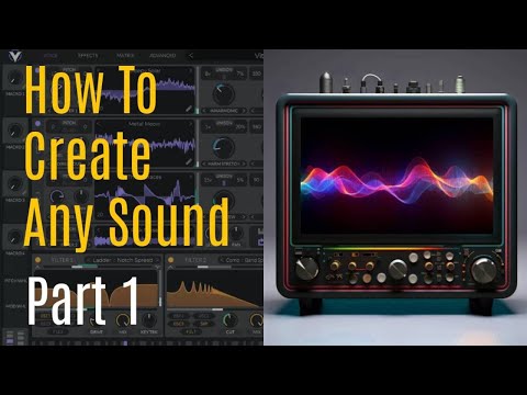 Sound Design Tutorial Part 1 - How to create any sound with free software