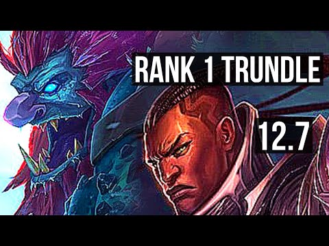 TRUNDLE vs LUCIAN (TOP) | Rank 1 Trundle, Rank 8, 1.4M mastery, 300+ games | TR Challenger | 12.7