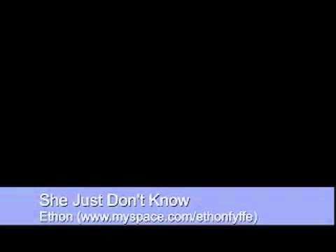 Ethon - She Just Dont know (Snippet)