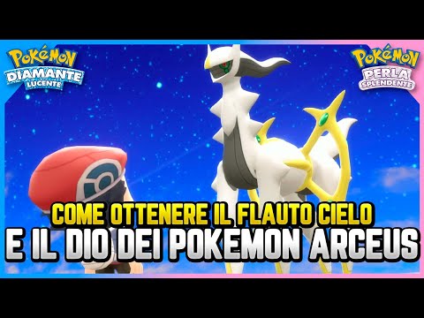[GUIDA] Come ottenere Arceus e il flauto cielo su Diamante Lucente e Perla Splendente
