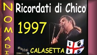 1997 Nomadi Ricordati di Chico