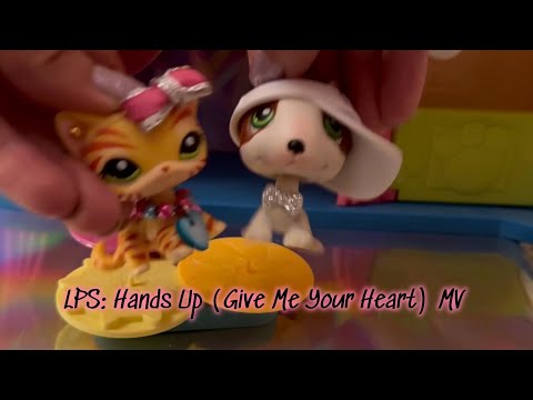 LPS: Hands Up (Give Me your Heart) MV