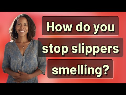 How do you stop slippers smelling?