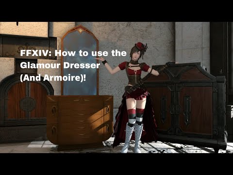 FFXIV: How to use the Glamour Dresser, Plates and Armoire!