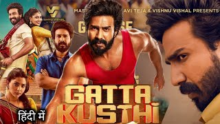 Gatta Kushti (Matti Kushti) 2022 Full Movie Hindi Dubbed Release Update | Vishnu Vishal New Movie