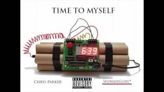Chris Parker - Time To Myself prod by John Domit [Audio]