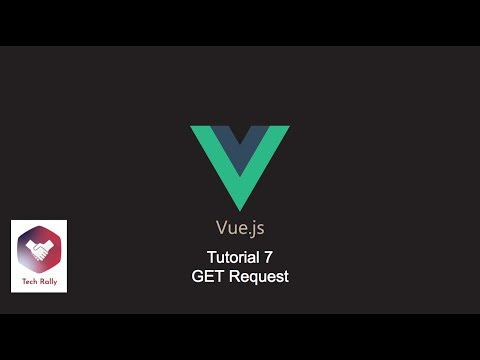 Vue Tutorial 7 - GET Requests