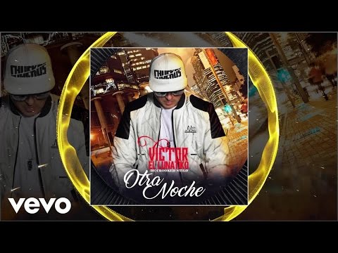 Victor el Lunatiko - Otra Noche (Audio)