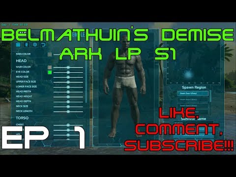 Lets Get This Started!!! Belmatuin's Demise LP ARK S1 EP1
