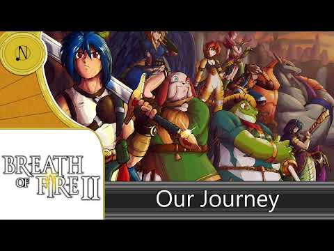 Breath of Fire 2: Our Journey - Orchestral Remix