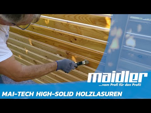 Mai-Tech High-Solid Holzlasuren: Ökologisch, 25% ergiebiger, UV-Absorbierend, heimisch & uvm.