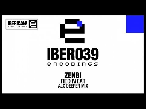 Zenbi - Red Meat (ALX Deeper Mix)