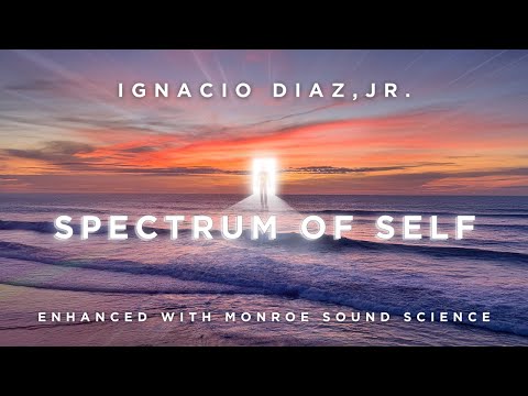 Spectrum of Self | Enhanced with Monroe Sound Science