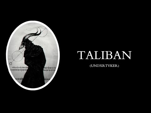 UNDXRTVKER - "TALIBAN" [Prod. by ALWAYSBEENALNER]