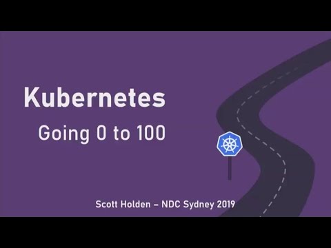 Going 0 to 100 with Kubernetes - Scott Holden