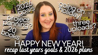 2026 *NEW YEARS RESOLUTOINS* & CHANNEL GOALS! Recap Last Years Goals & Personal Dreams For The Year!
