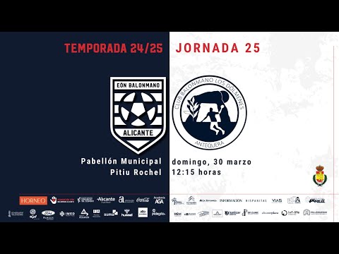 HORNEO EON ALICANTE Vs DÓLMENES ANTEQUERA J25 24-25 (Re-subido) #dhplatamasc