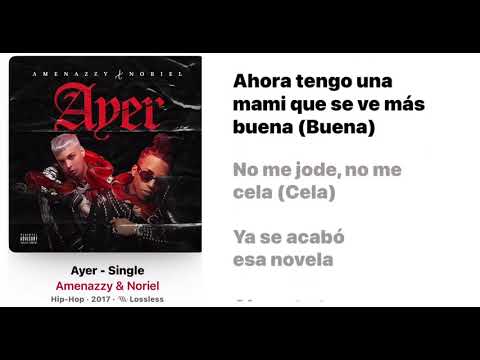 Ayer-amenazzy ft noriel [Letra Music ]