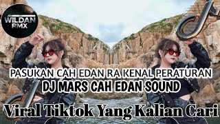 Download lagu PASUKAN CAH EDAN RA KENAL PERATURAN VIRAL TIKTOK || DJ MARS CAH EDAN SOUND TIKTOK TERBARU 🔥🔥 mp3