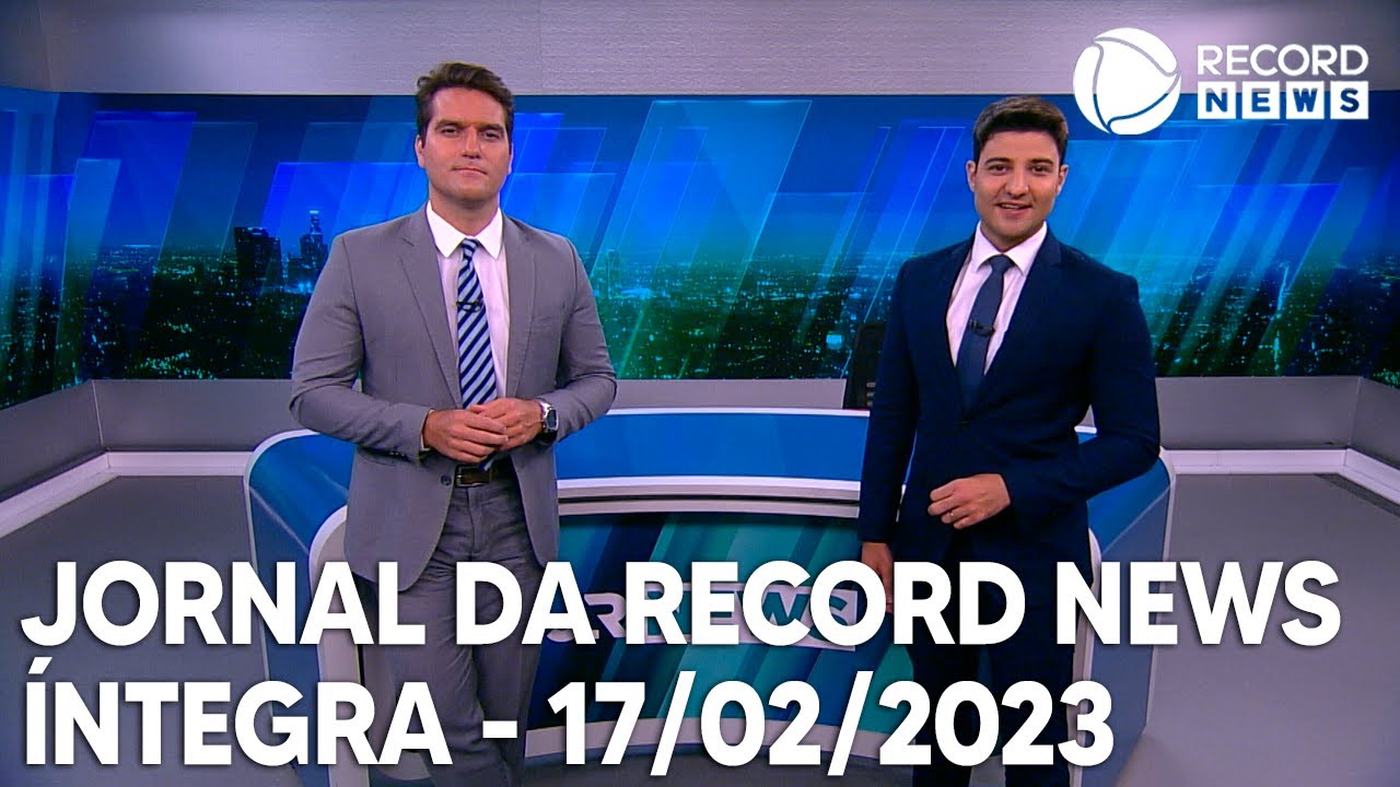 Jornal da Record News - 17/02/2023