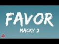 Macky 2 Favor Official Lyrics Video