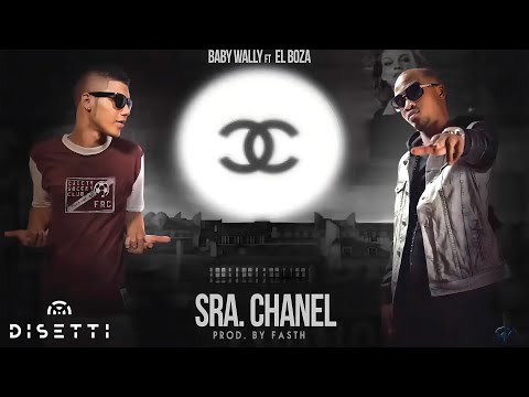 Baby Wally Ft El Boza - Sra. Chanel [Video Lyrics]