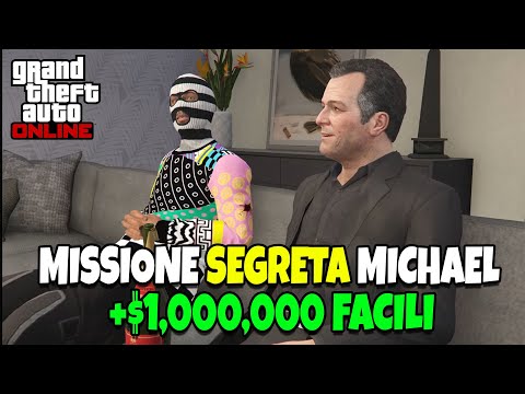 HOW TO UNLOCK MICHAEL'S SECRET MISSION IN GTA ONLINE AND GET 1 MILLION EASILY
