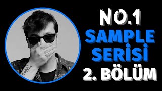 No.1 - Sample Serisi | 2. Bölüm