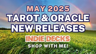 New Indie Tarot & Oracle Decks May 2025: Crowdfunded Releases & Campaigns | Shop with Me!