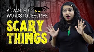 Advanced English Words To Describe Scary Things | Express In English Clearly! English Vocabulary