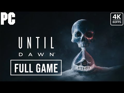 UNTIL DAWN REMAKE Gameplay Walkthrough FULL GAME -4K 60FPS PC- No Commentary
